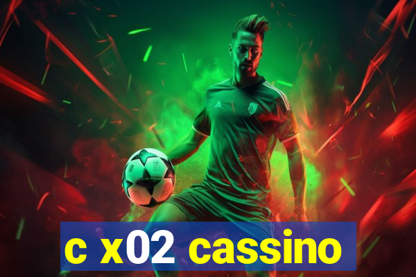 c x02 cassino